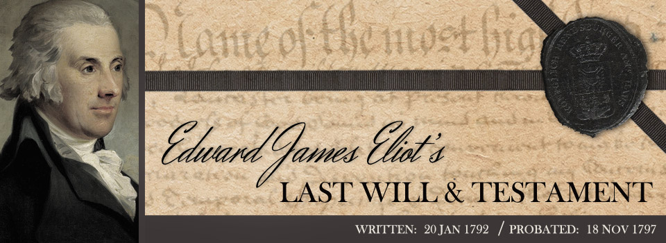 Last Will and Testament of Will of Edward James Eliot (1797)